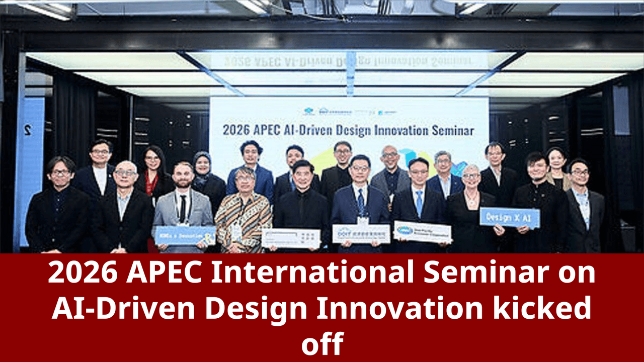 2026 APEC International Seminar on AI-Driven Design Innovation kicked off